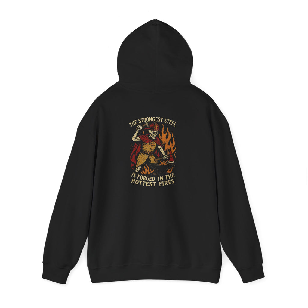 Hoodie — Forged in Fire Graphic Pullover (“The Strongest Steel is Forged in the Hottest Fires"” Back Design)