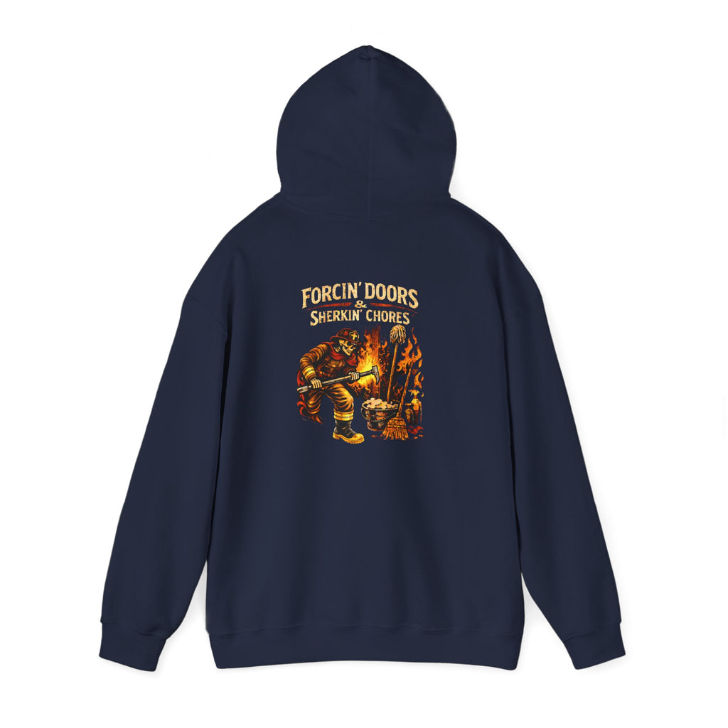 Forged in Fire Hoodie - Forcin' Doors and Sherkin' Chores