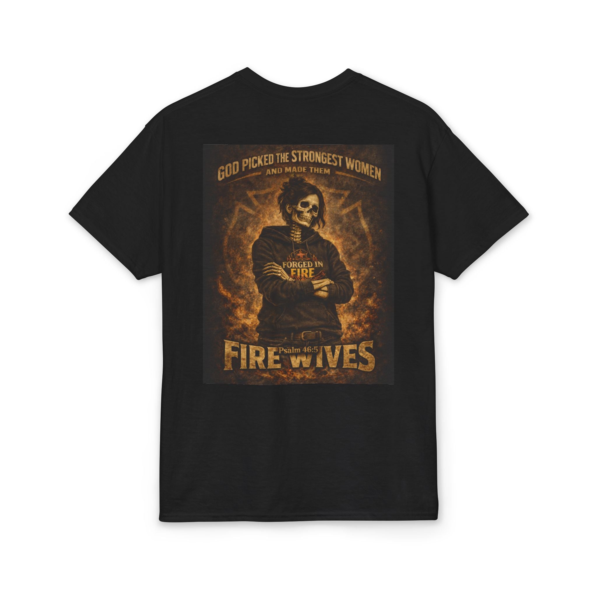 Fire Wife T-Shirt — "God Picked the Strongest Women" Firefighter Wife Gift