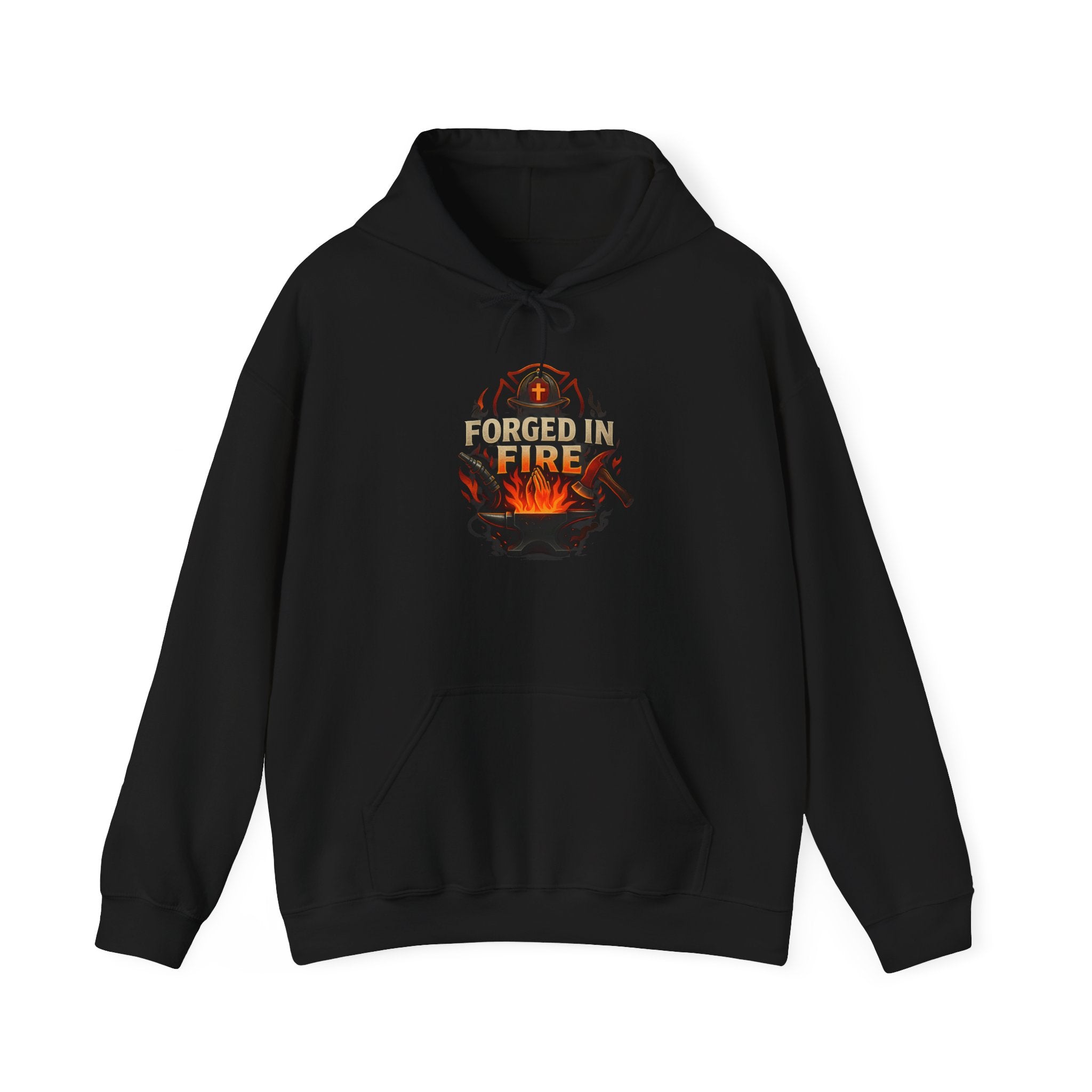 Hoodie — Forged in Fire Graphic Pullover (“The Strongest Steel is Forged in the Hottest Fires"” Back Design)