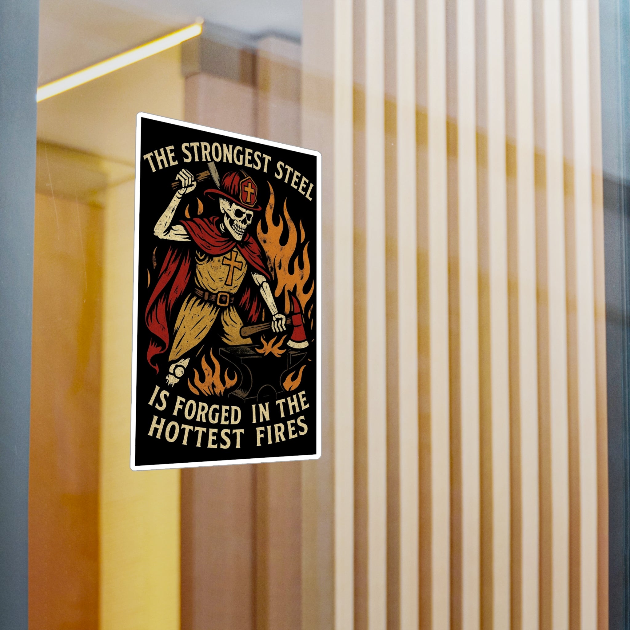 Firefighter Skeleton Forge Sticker — "The Strongest Steel Is Forged in the Hottest Fires" Vinyl Decal