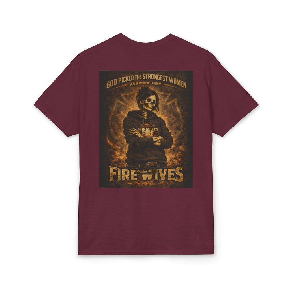 Fire Wife T-Shirt — "God Picked the Strongest Women" Firefighter Wife Gift
