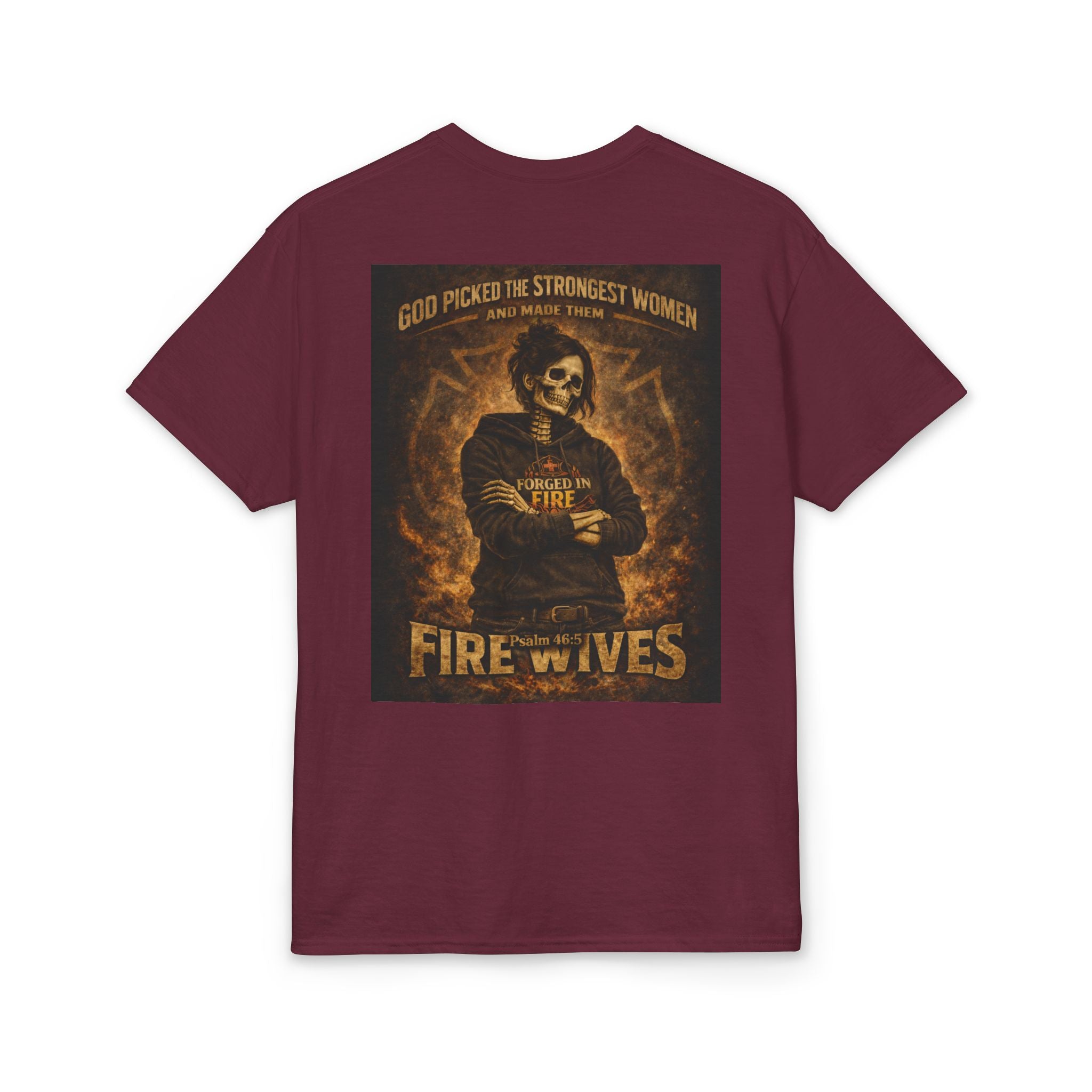 Fire Wife T-Shirt — "God Picked the Strongest Women" Firefighter Wife Gift