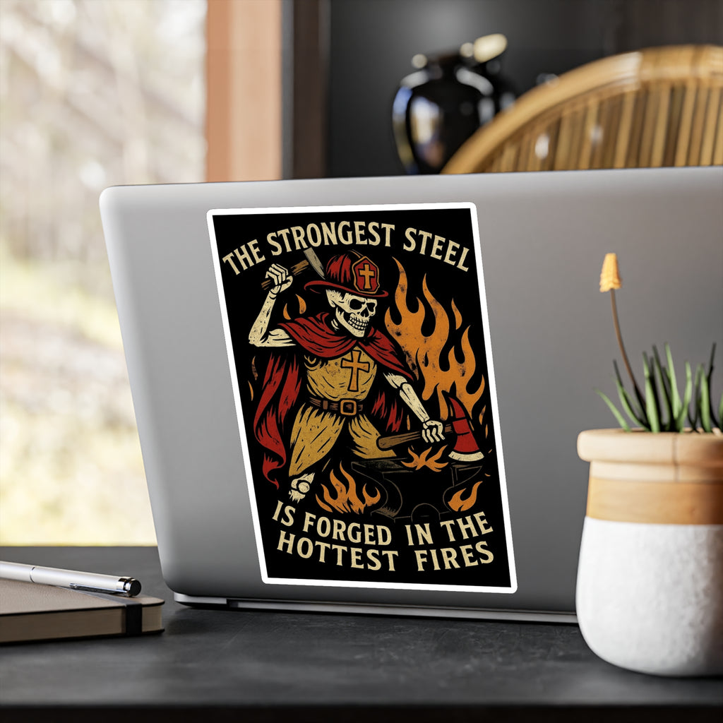 Firefighter Skeleton Forge Sticker — "The Strongest Steel Is Forged in the Hottest Fires" Vinyl Decal