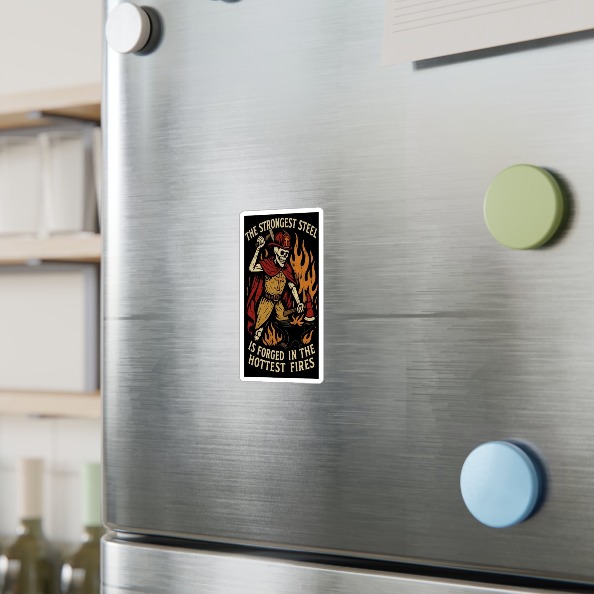 Firefighter Skeleton Forge Sticker — "The Strongest Steel Is Forged in the Hottest Fires" Vinyl Decal