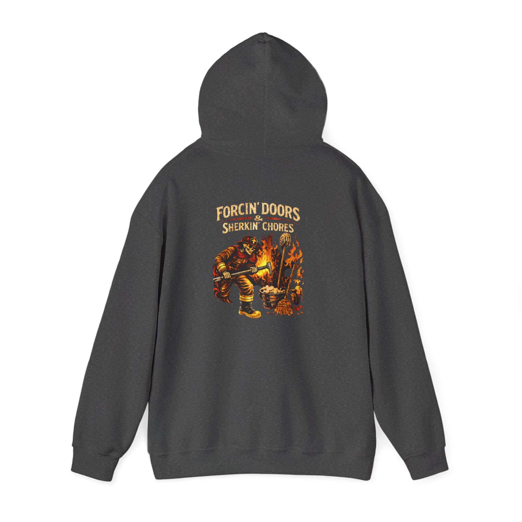 Forged in Fire Hoodie - Forcin' Doors and Sherkin' Chores