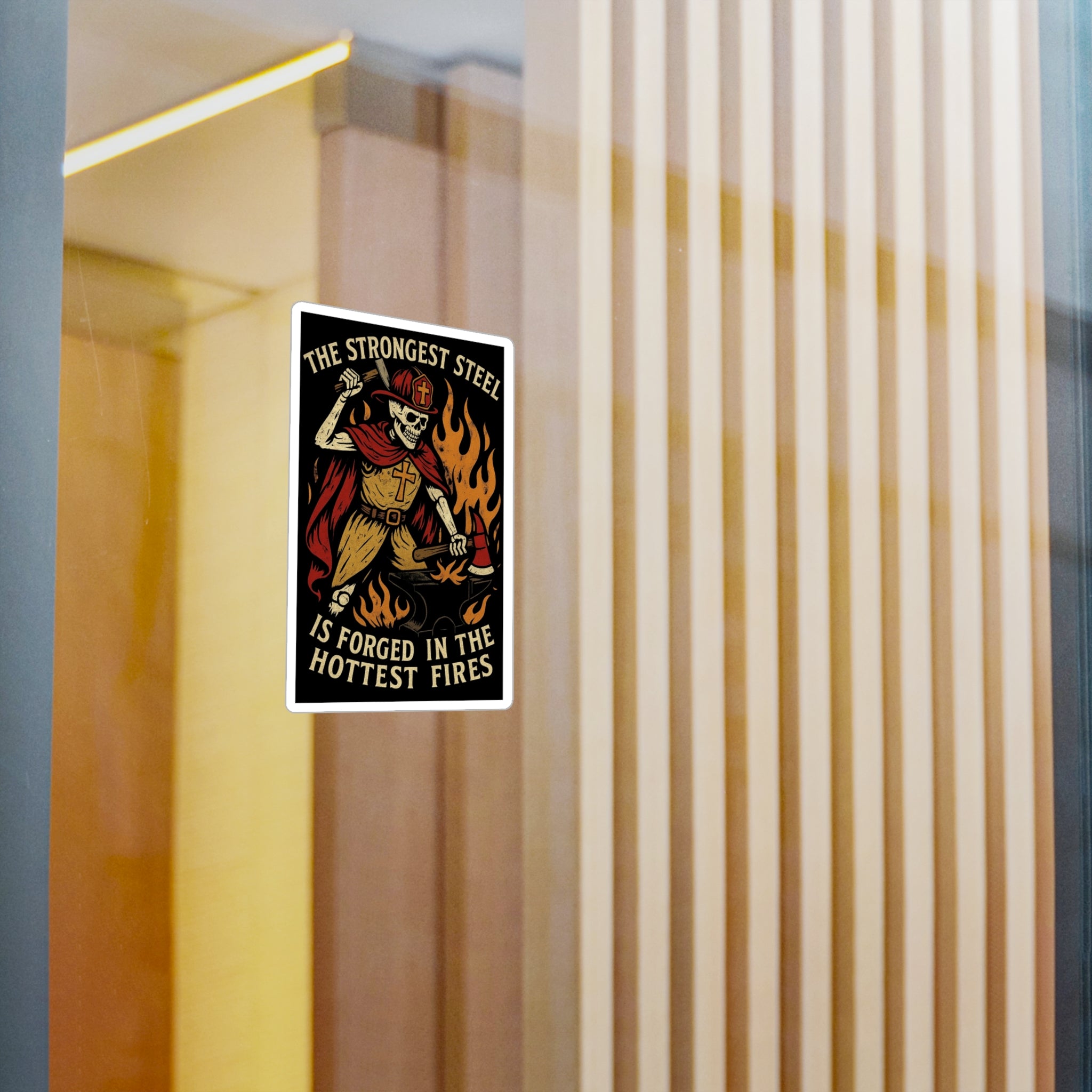 Firefighter Skeleton Forge Sticker — "The Strongest Steel Is Forged in the Hottest Fires" Vinyl Decal